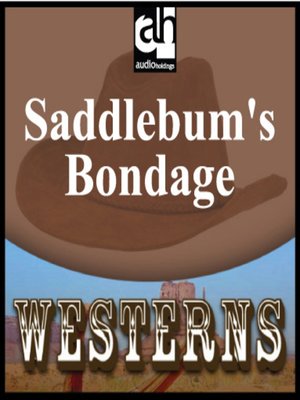 cover image of Saddlebum's Bondage